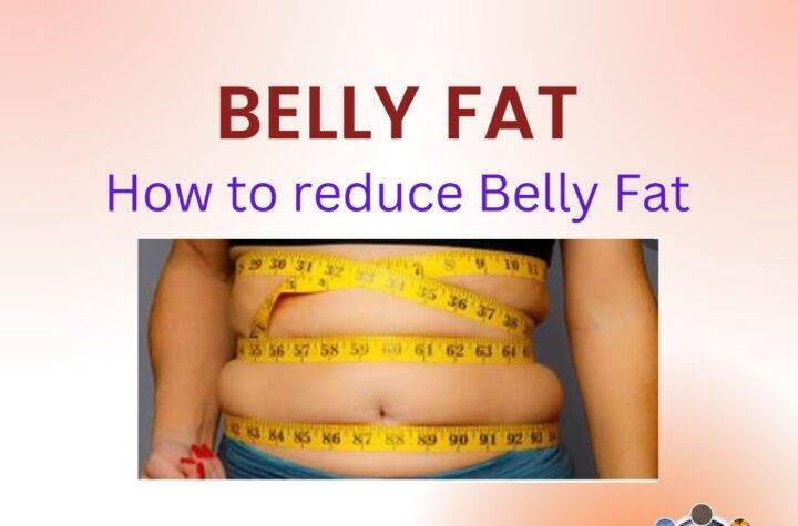 HOW TO REDUCE BELLY FAT